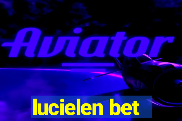 lucielen bet